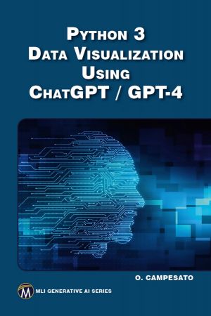 Python 3 Data Visualization Using ChatGPT / GPT-4 Front Cover