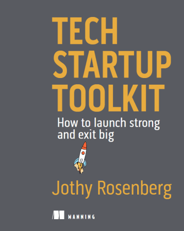 Tech Startup Toolkit: How to launch strong and exit big Front Cover