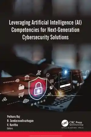 Leveraging Artificial Intelligence (AI) Competencies for Next-Generation Cybersecurity Solutions Front Cover