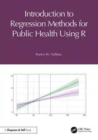 Introduction to Regression Methods for Public Health Using R Front Cover