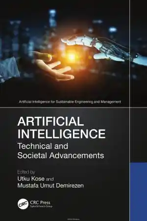 Artificial Intelligence: Technical and Societal Advancements Front Cover