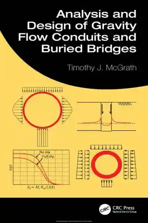 Analysis and Design of Gravity Flow Conduits and Buried Bridges Front Cover